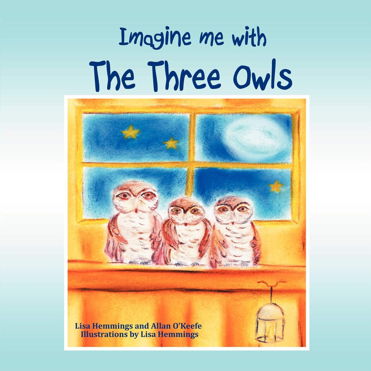 Imagine Me with the Three Owls: Illustrated Story