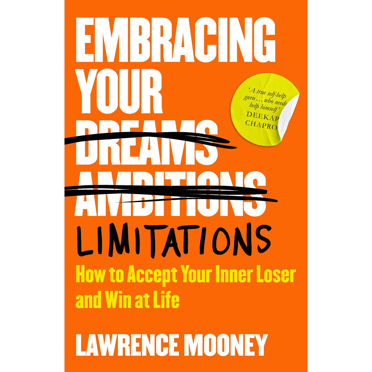 Embracing Your Limitations: Accept and Win at Life