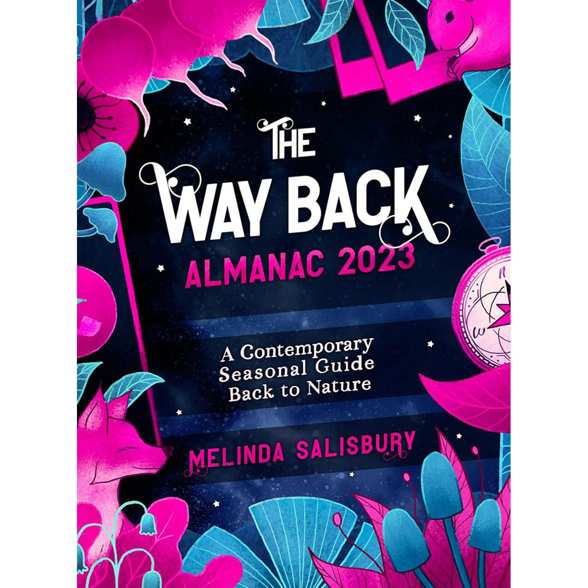 Way Back Almanac Seasonal Living Guide