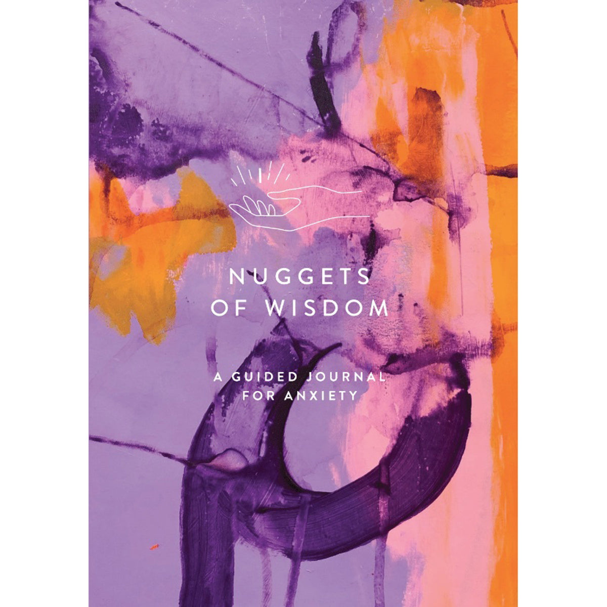 Nuggets of Wisdom A Guided Journal for Anxiety
