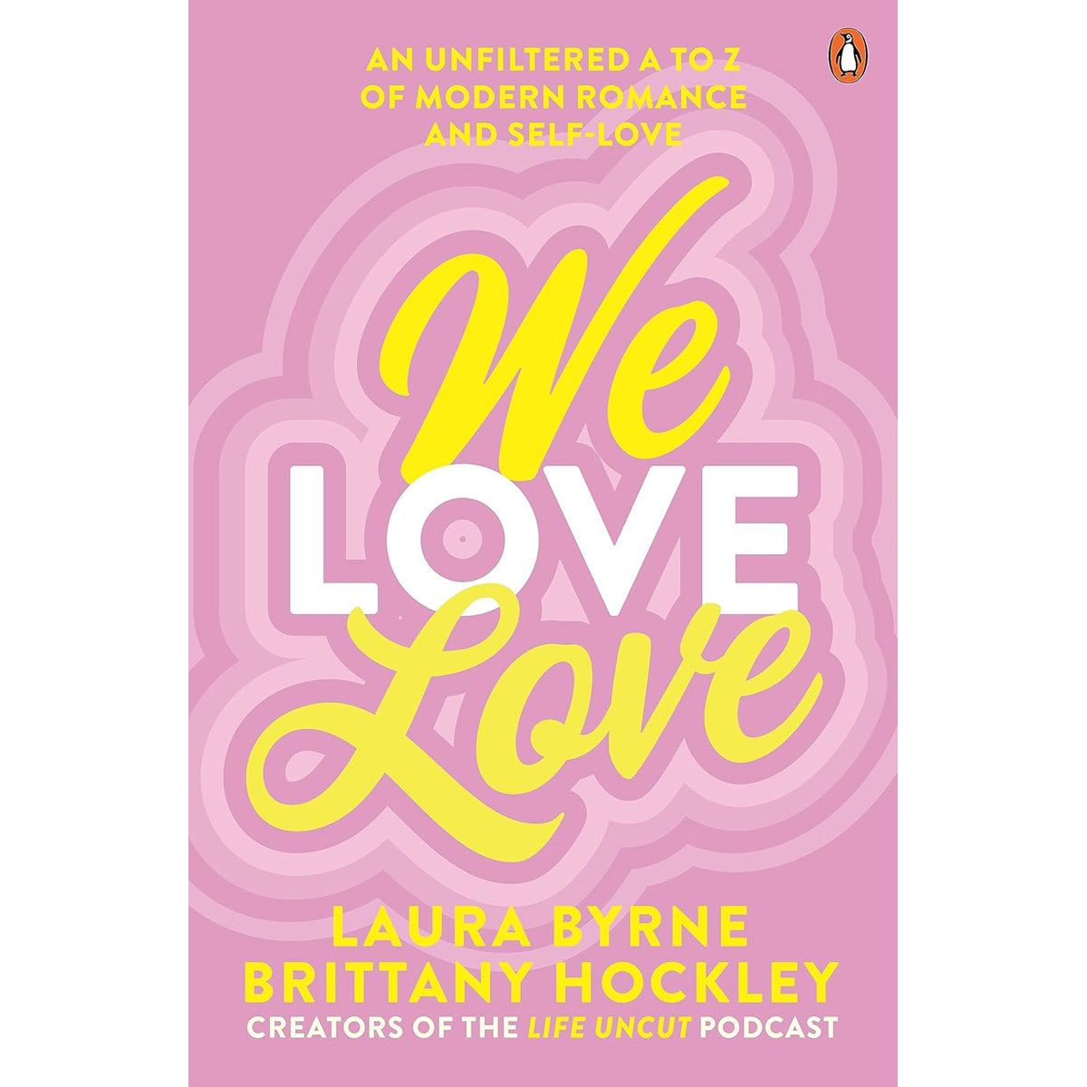 We Love Love: A to Z of Modern Romance