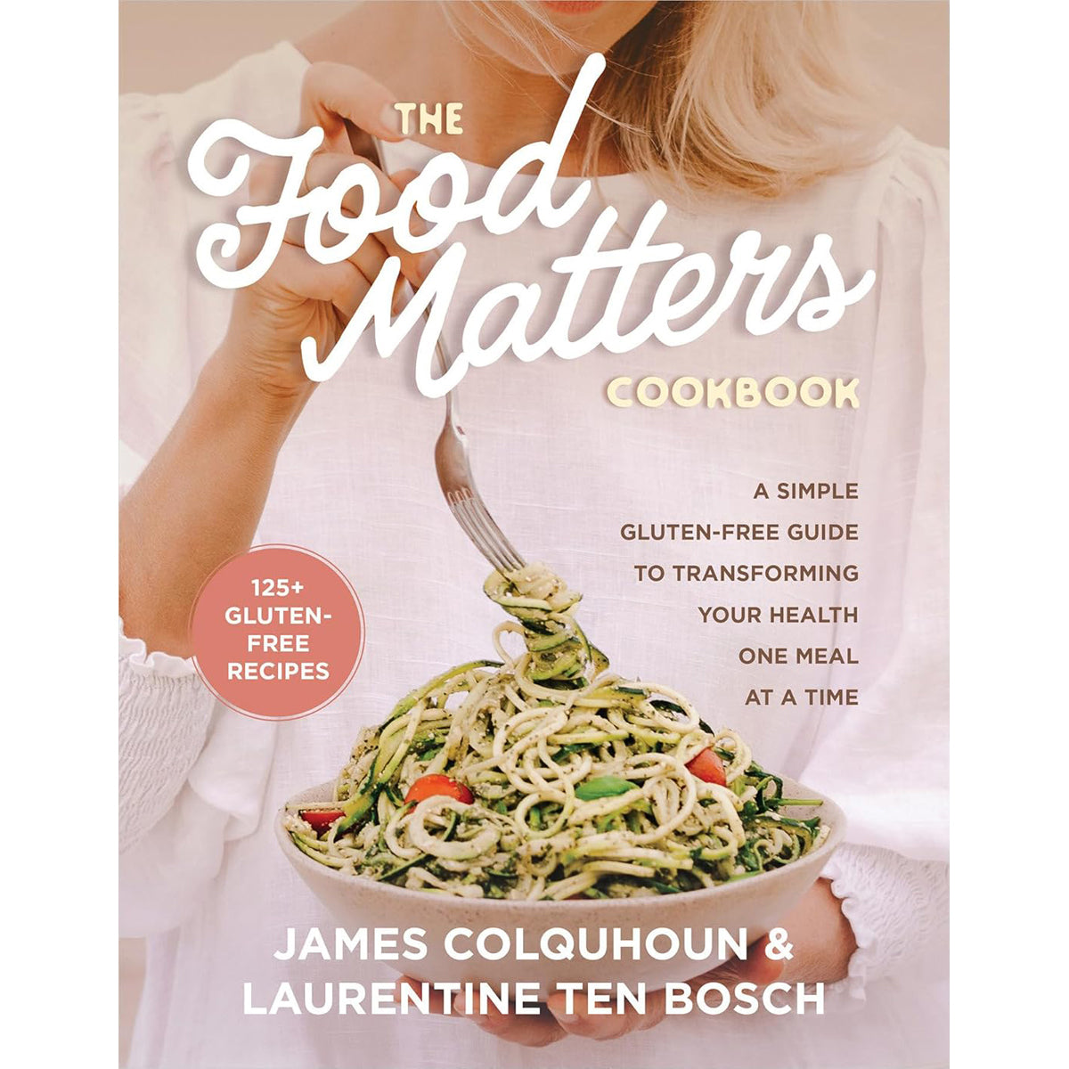 Food Matters Cookbook: Healthy Recipes for Everyday Living