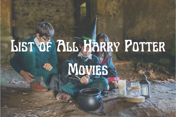 List of All Harry Potter Movies