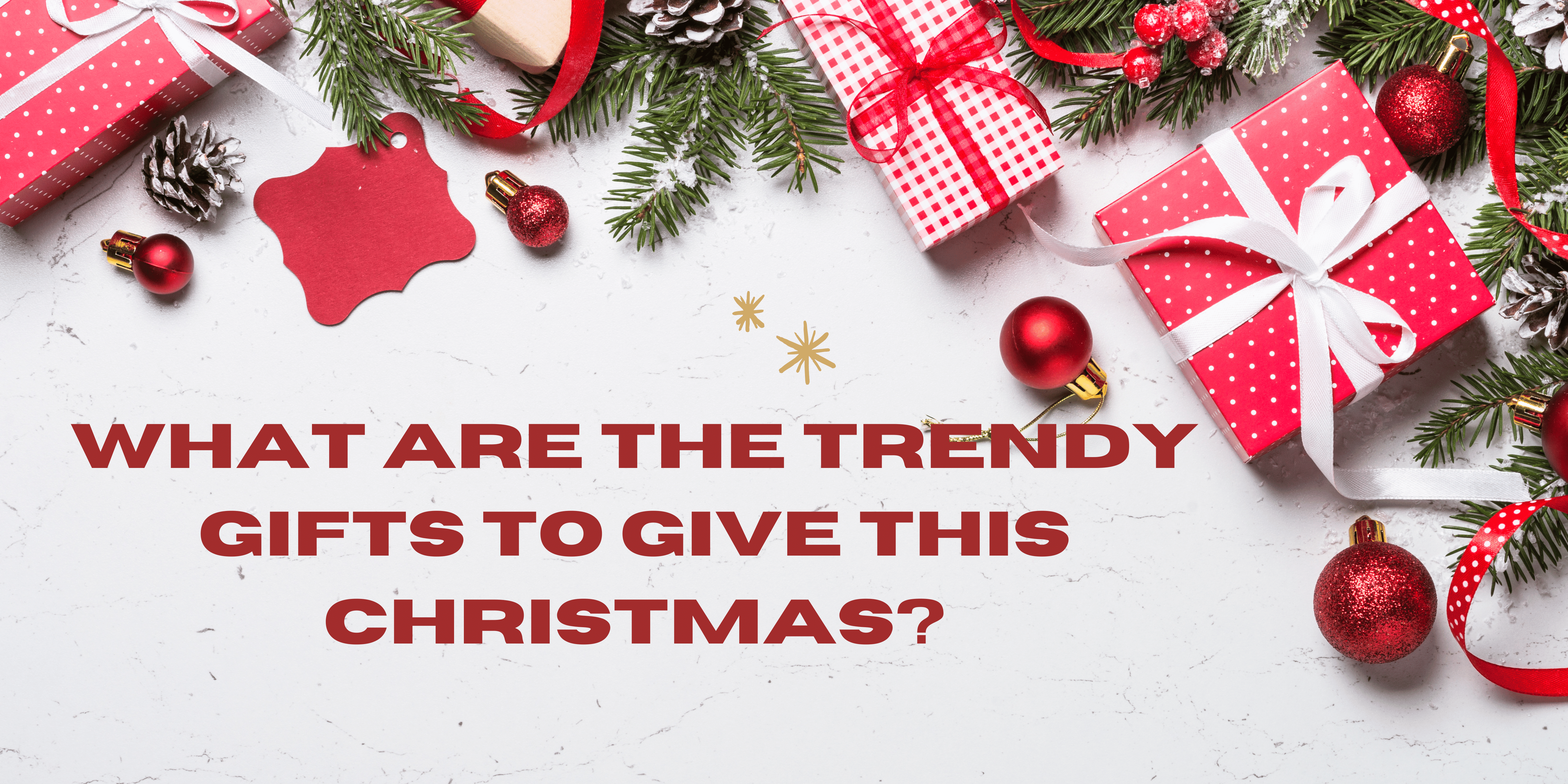 The Modern Gift Project: What are the Trendy Gifts to Give this Christmas?
