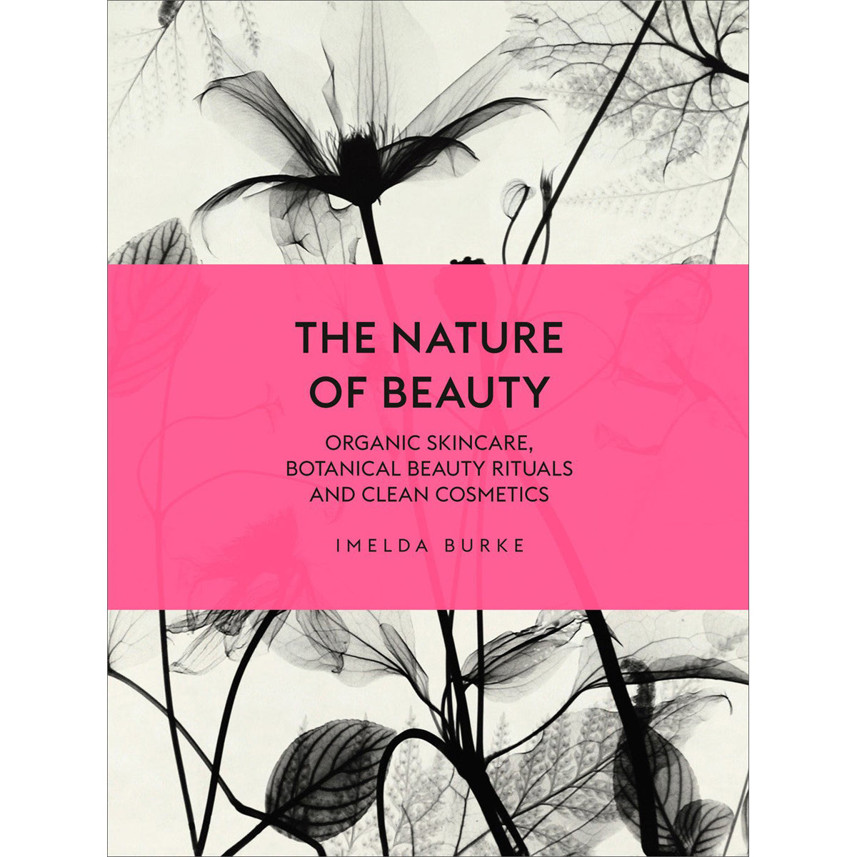 The Nature of Beauty Organic Skincare Guide