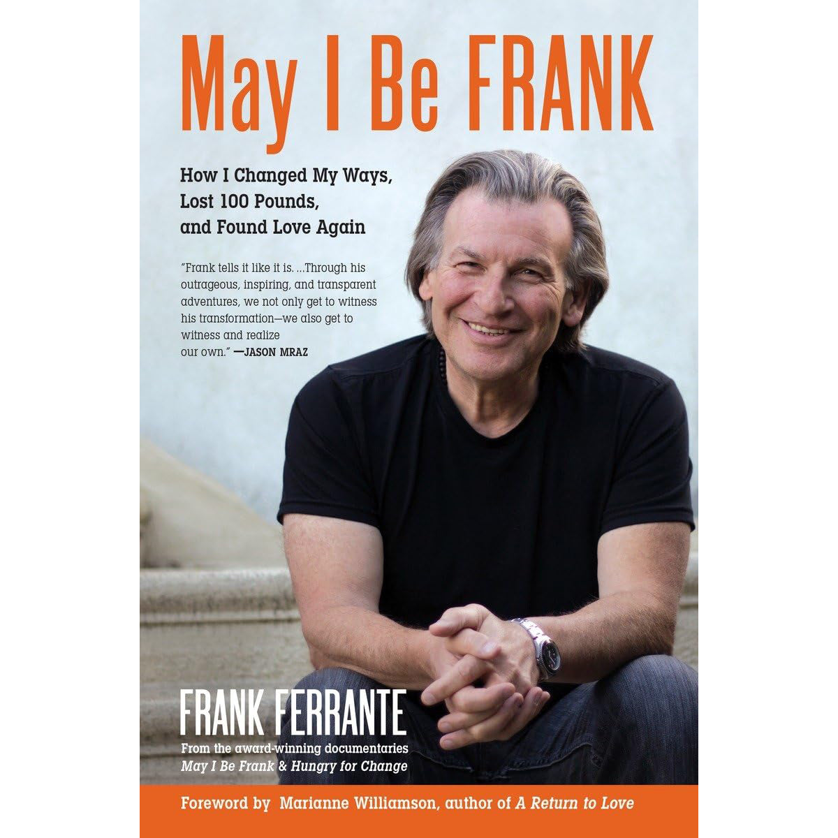 May I Be Frank: Transformational Memoir