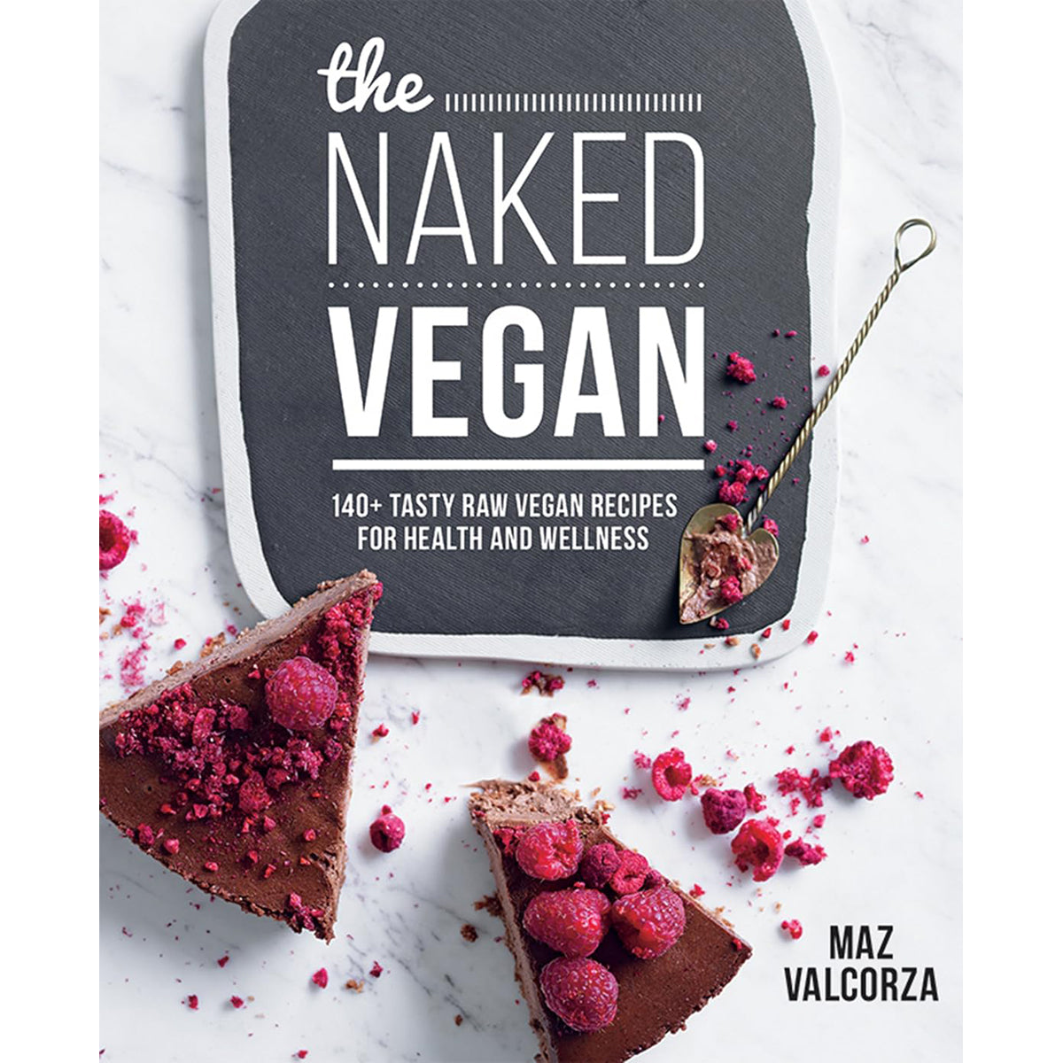 Naked Vegan: Plant-Based Recipe Guide